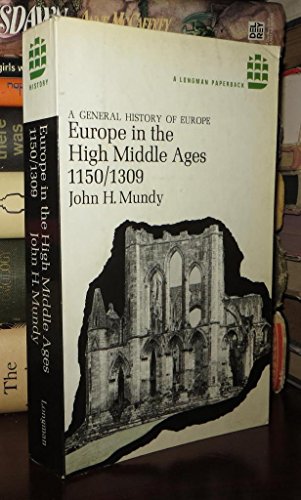 9780582481947: EUROPE IN THE HIGH MIDDLE AGES, 1150-1309 (GEN. HIST. OF EUROPE S)