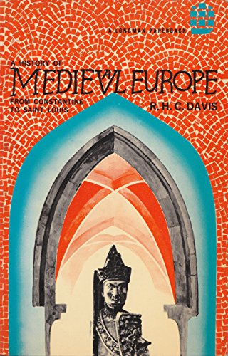 Stock image for A History of Medieval Europe : From Constantine to Saint Louis for sale by Better World Books