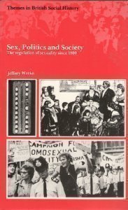 Stock image for Sex, Politics and Society: The Regulation of Sexuality Since 1800 for sale by Wonder Book
