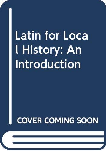 9780582483408: Latin for Local History: An Introduction