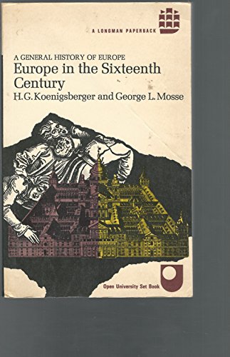 Imagen de archivo de EUROPE IN THE SIXTEENTH CENTURY (GENERAL HISTORY OF EUROPE) a la venta por Wonder Book