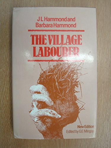 Imagen de archivo de The Village Labourer a la venta por Antiquariat Walter Nowak