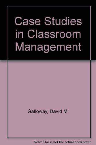 Stock image for Case studies in classroom management for sale by G. & J. CHESTERS