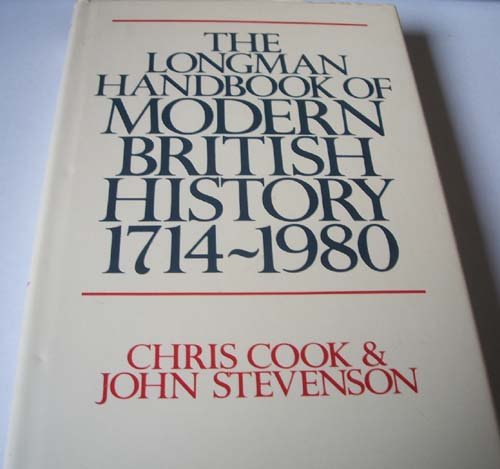 Beispielbild fr The Longman Handbook of Modern British History 1714-1980 zum Verkauf von Better World Books