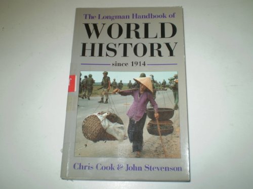 The Longman Handbook of World History Since 1914 (9780582485891) by Cook, Chris; Stevenson, John