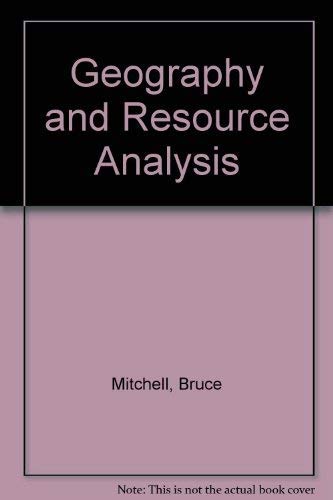 Geography and Resource Analysis (9780582487338) by Mitchell, Bruce