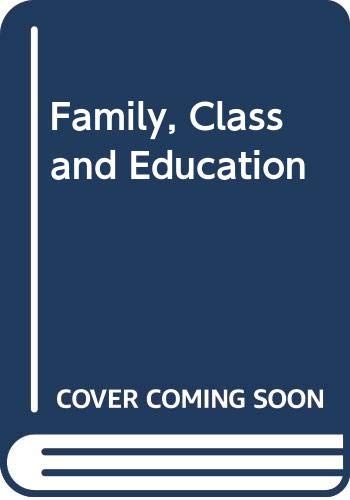 Stock image for Family Class and Education : A Reader for sale by Better World Books