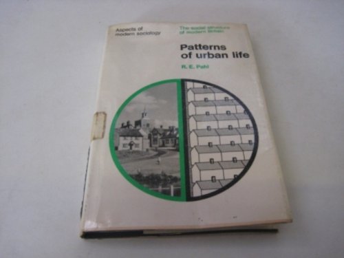 Imagen de archivo de Patterns of Urban Life (Aspects of Modern Society S.) a la venta por WorldofBooks