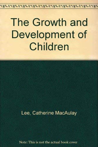 Imagen de archivo de The Growth and Development of Children a la venta por The London Bookworm