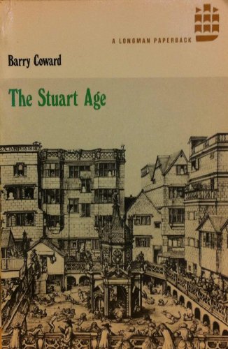 The Stuart Age: A History of England 1603-1714