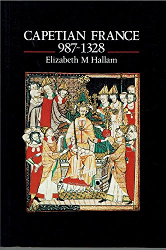 Beispielbild fr Capetian France, 987-1328 zum Verkauf von Better World Books