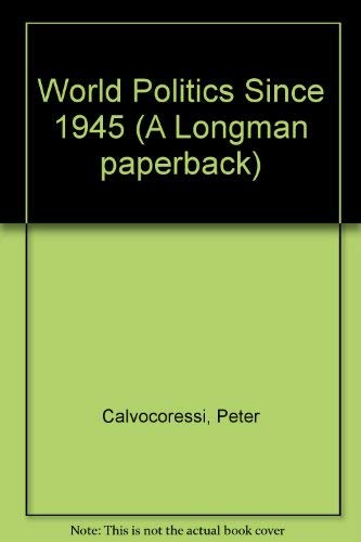 9780582489134: World Politics Since 1945 (Longman Paperback)