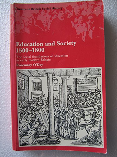 9780582489189: Education and Society, 1500-1800: The Social Foundations of Education in Early Modern Britain