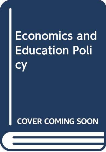 Economics and Education Policy: A Reader (Topics in Applied Geography) (9780582489523) by [???]