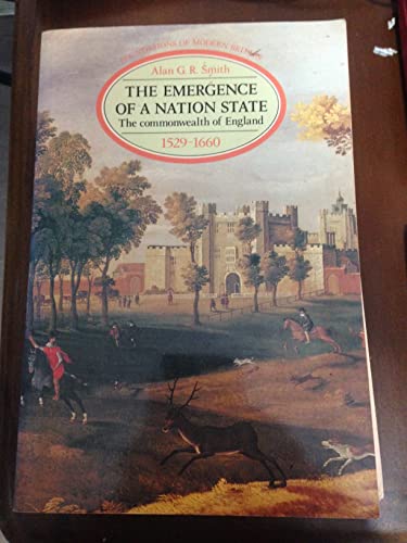 Imagen de archivo de The Emergence of a Nation State The Commonwealth of England, 1529-1660 a la venta por B-Line Books