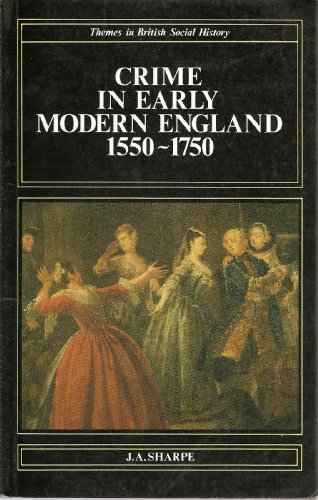 Beispielbild fr Crime in Early Modern England, 1550-1750 (Themes in British Social History) zum Verkauf von Wonder Book