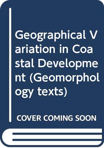 9780582490062: Geographical Variation in Coastal Development: 4 (Geomorphology texts)