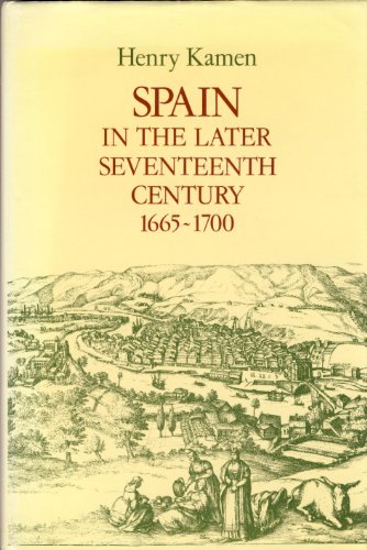 9780582490369: Spain in the Later Seventeenth Century, 1665-1700