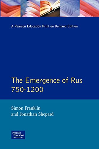 9780582490918: The Emergence of Russia 750-1200 (Longman History of Russia)