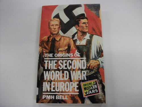 Beispielbild fr The Origins of the Second World War in Europe (Origins of Modern War Series) zum Verkauf von Wonder Book