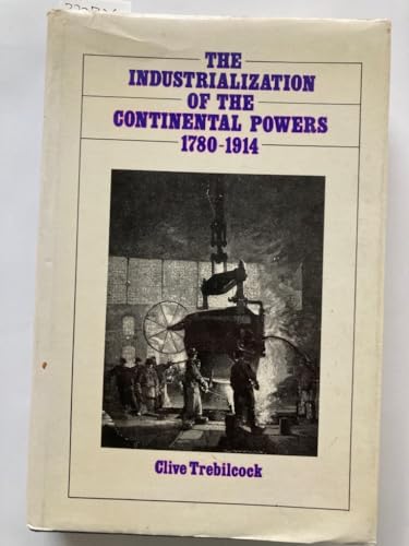 Industrialization of the Continental Powers, 1780-1914