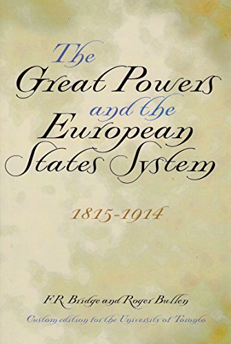 Beispielbild fr The Great Powers and the European States System : 1815-1914 zum Verkauf von Better World Books