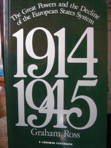 9780582491885: The Great Powers and the Decline of the European States System 1914-1945 (The Modern European State System)