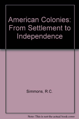 Imagen de archivo de American Colonies: From Settlement to Independence a la venta por WorldofBooks