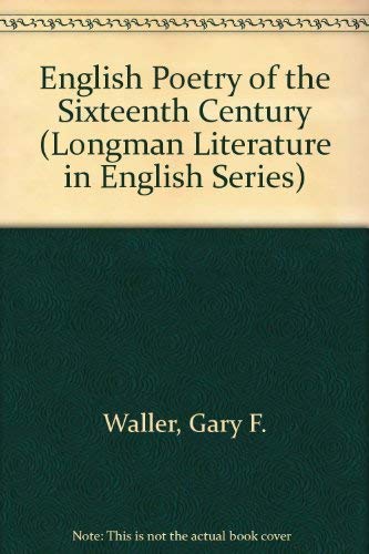 Imagen de stock para English Poetry of the Sixteenth Century (Longman Literature in English Series)