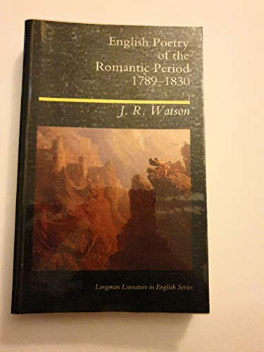 Beispielbild fr English Poetry of the Romantic Period, 1789-1830 (Longman Literature in English Series) zum Verkauf von WorldofBooks