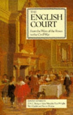 Stock image for The English Court: From the Wars of the Roses to the Civil War for sale by Hafa Adai Books