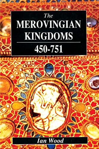 The Merovingian Kingdoms 450-751