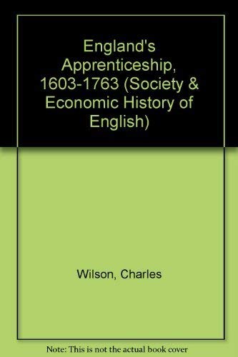 Beispielbild fr England's Apprenticeship, 1603-1763 (Society & Economic History of English) zum Verkauf von WorldofBooks