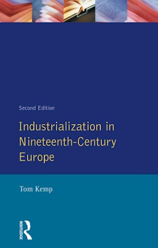 Beispielbild fr Industrialization in Nineteenth Century Europe zum Verkauf von Better World Books