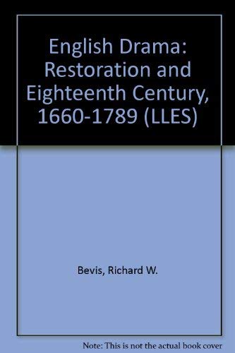 9780582493940: English Drama: Restoration and the Eighteenth Century, 1600-1789: Restoration and Eighteenth Century, 1660-1789