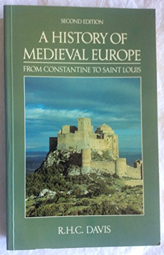 Stock image for A History of Medieval Europe: From Constantine to Saint Louis for sale by WorldofBooks