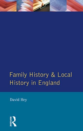 Family History and Local History in England (9780582494589) by Hey, David