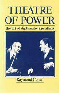 Imagen de archivo de Theatre of Power: The Art of Diplomatic Signalling a la venta por New Legacy Books
