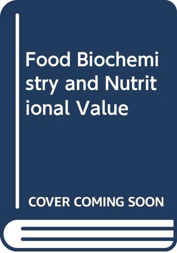 Beispielbild fr Food Biochemistry & Nutritional Value zum Verkauf von PsychoBabel & Skoob Books