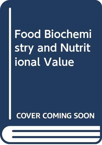 Stock image for Food Biochemistry & Nutritional Value for sale by PsychoBabel & Skoob Books