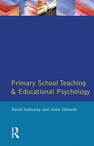 Stock image for Primary School Teaching and Educational Psychology (Effective Teacher, The) for sale by WorldofBooks