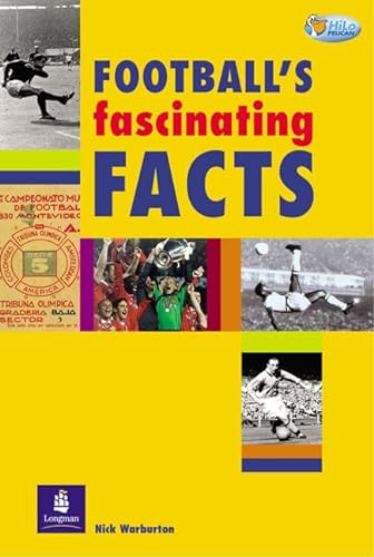 Football's Fascinating Facts (PHLR) (9780582497658) by Nick Warburton
