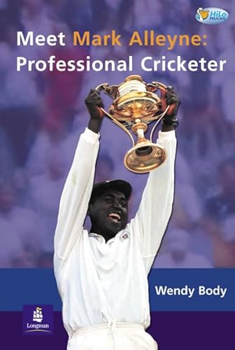 Meet Mark Alleyene: Professional Cricketer (PHLR) (9780582497962) by Body, W