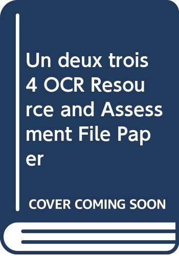 Un Deux Trois: OCR Resource and Assessment File 4 (Un Deux Trois) (9780582498136) by Kavanagh, Bernard; O'Connor, Niobe