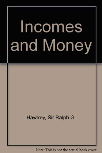 9780582500044: Incomes and Money