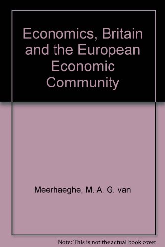 Beispielbild fr Economics, Britain and the European Economic Community. zum Verkauf von Plurabelle Books Ltd