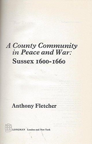 County Community in Peace and War: Sussex, 1600-60 - Fletcher, Anthony