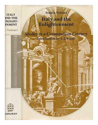 Imagen de archivo de ITALY AND THE ENLIGHTENMENT. Studies In A Cosmopolitan Century. a la venta por PASCALE'S  BOOKS