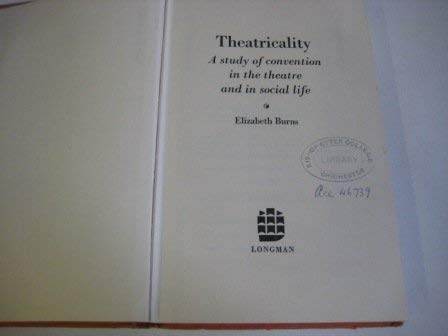 9780582500341: Theatricality: A Study in Convention in the Theatre and Social Life