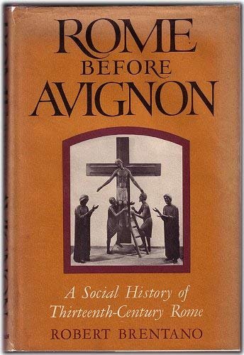 9780582501256: Rome Before Avignon: A Social History of Thirteenth Century Rome